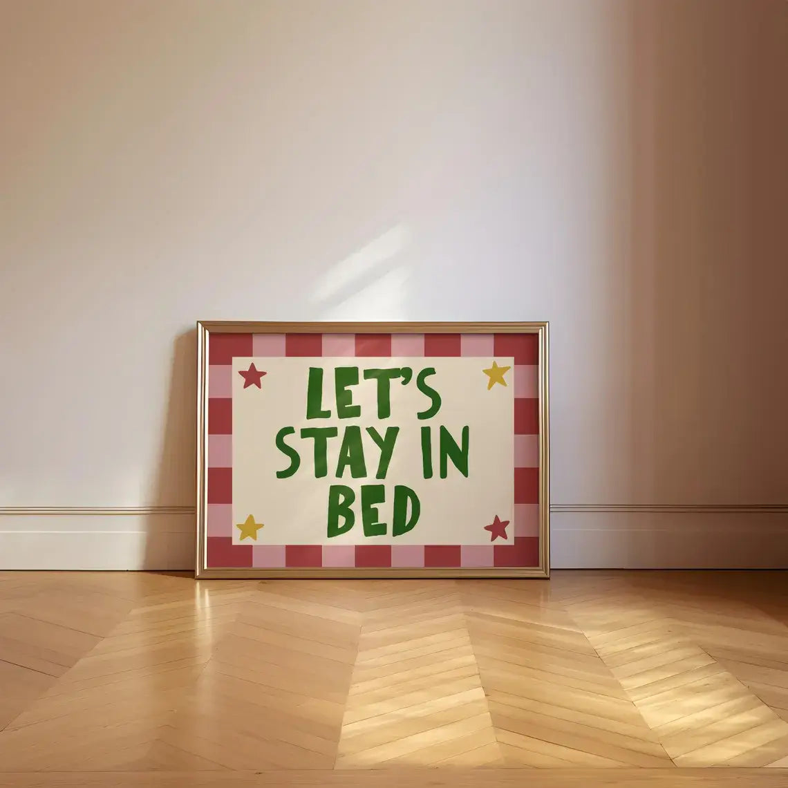 Let’s Stay In Bed Print - A4