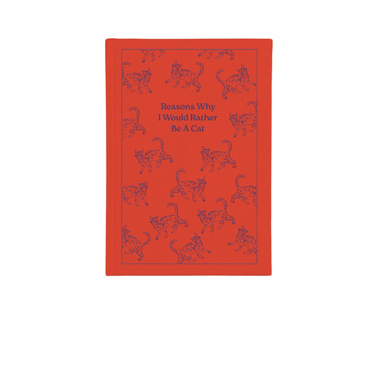 Self Help Notepad - Reasons Why I Would Rather Be a Cat