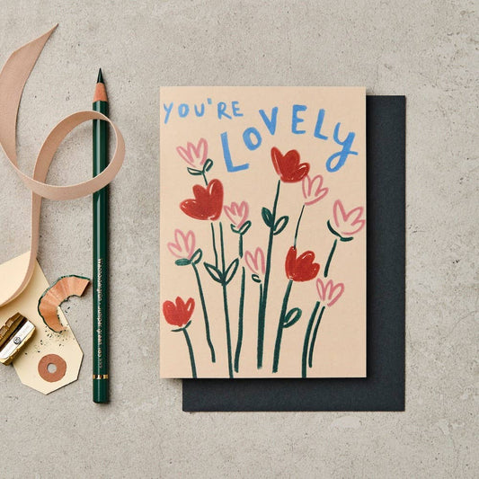 You're lovely Flowers
