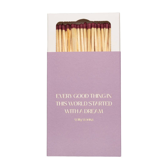 Started With A Dream Design Long Matches