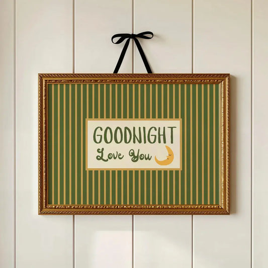 Goodnight Love You Stripe Bedroom Print - 5x7