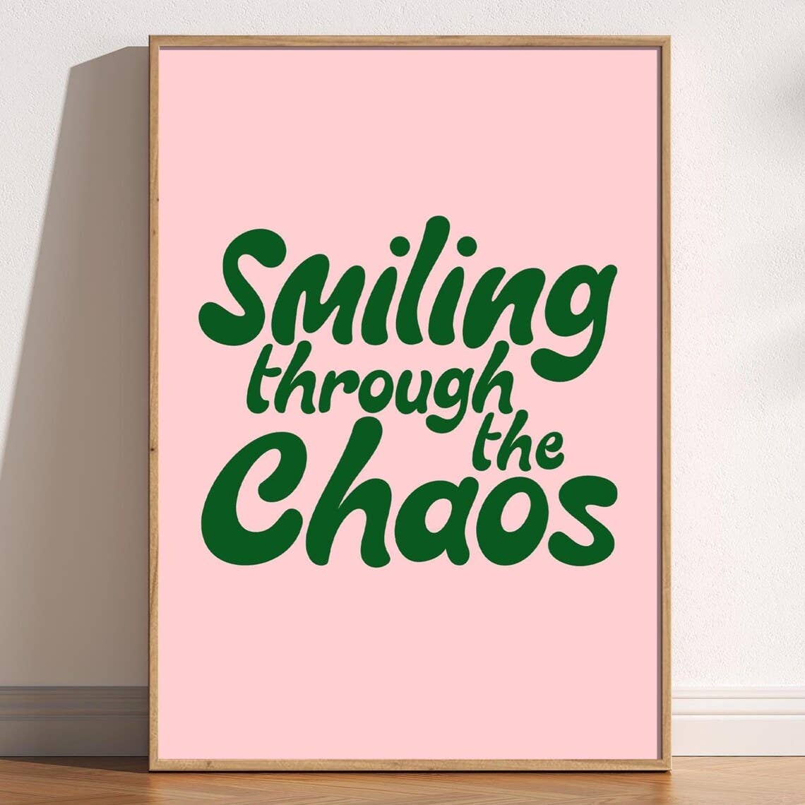 Smiling through the chaos cute pink and green print poster: A4